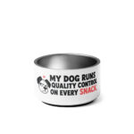 My Dog Runs Quality Control on Every Snack Pet Bowl