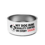 My Dog Runs Quality Control on Every Snack Pet Bowl - Image 4