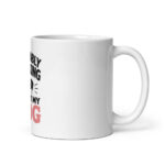 Probably Thinking About My Dog Mug - Image 2
